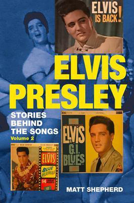 Elvis Presley Stories Behind Songs Vol 2