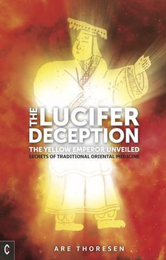 The Lucifer Deception: The Yellow Emperor Unveiled