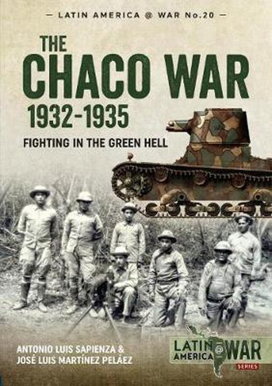 Latin America@War-The Chaco War, 1932-1935