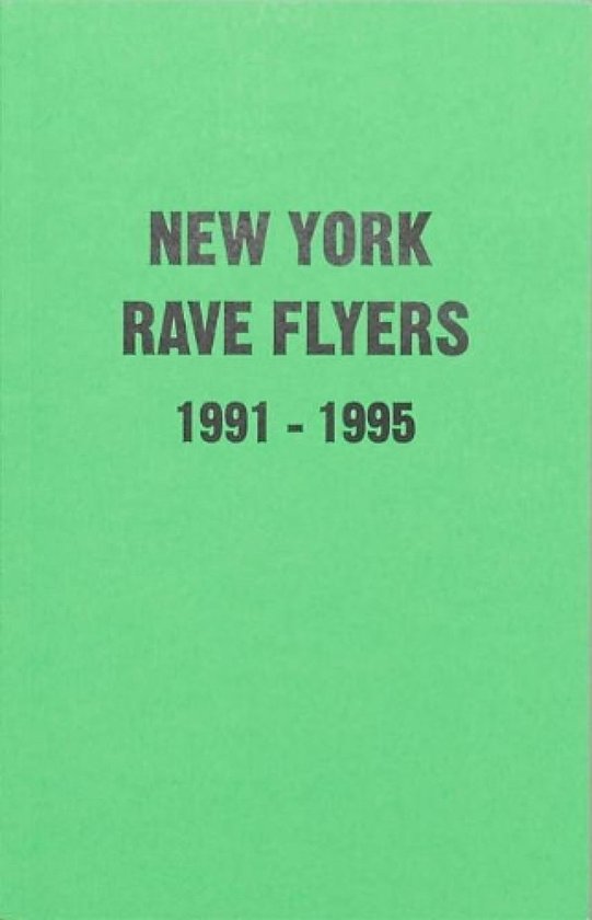 NY Rave Flyers 1991-1995