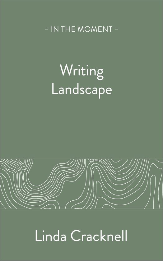 In the Moment- Writing Landscape