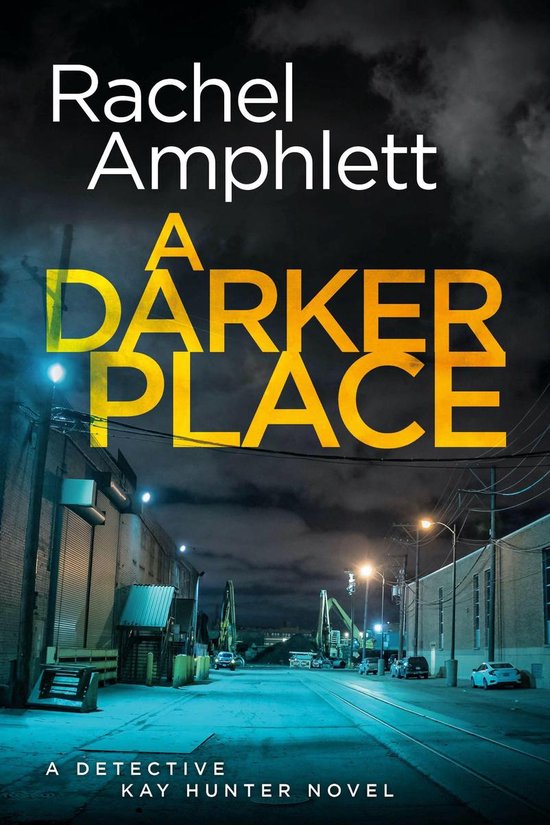 Detective Kay Hunter 10 - A Darker Place (Detective Kay Hunter crime thriller series, Book 10)