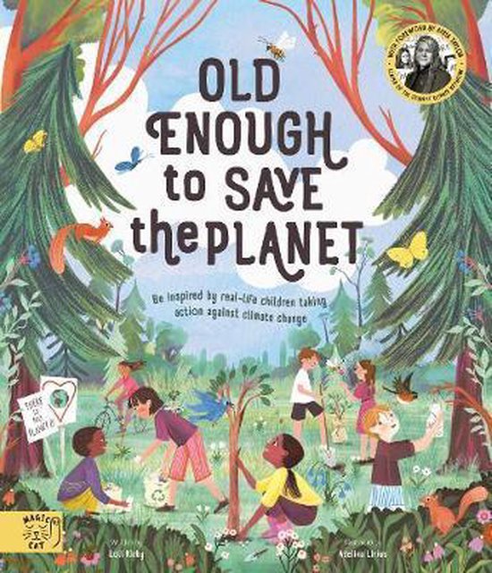 Old Enough to Save the Planet