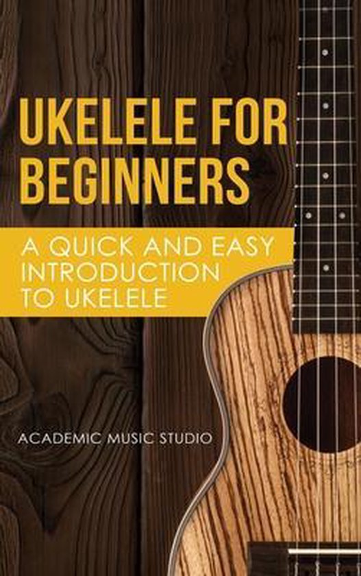 Ukelele- Ukelele for Beginners