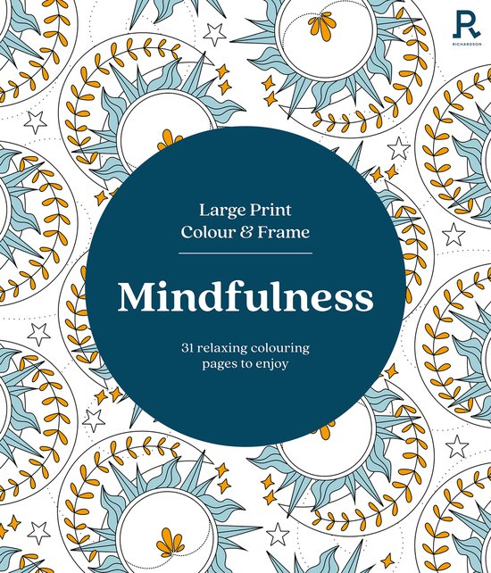 Large Print Colour & Frame - Mindfulness (Colouring Book for Adults)