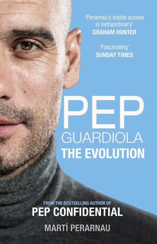 Pep Guardiola: The Evolution