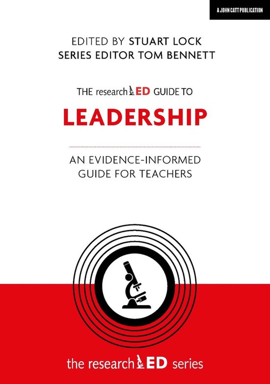 researchED - The researchED Guide to Leadership: An evidence-informed guide for teachers