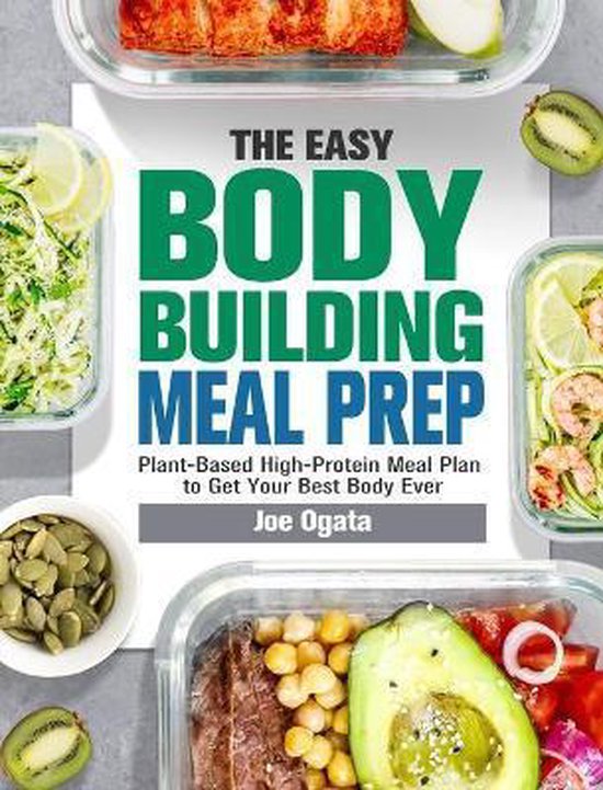 The Easy Bodybuilding Meal Prep