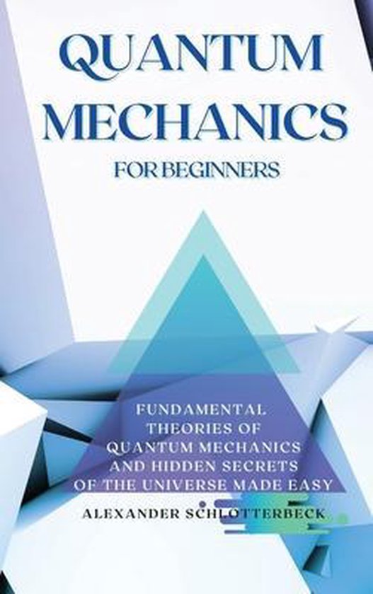 Quantum Mechanics for Beginners