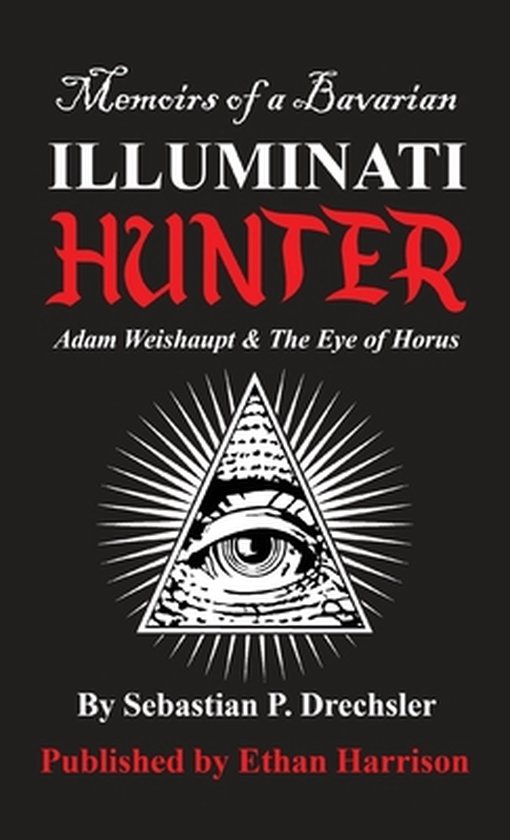 Adam Weishaupt and The Eye of Horus