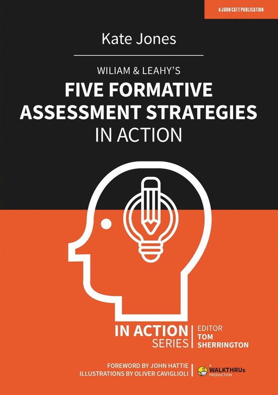 In Action - Wiliam & Leahy's Five Formative Assessment Strategies in Action