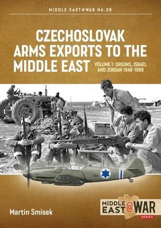 Middle East@War- Czechoslovak Arms Exports to the Middle East