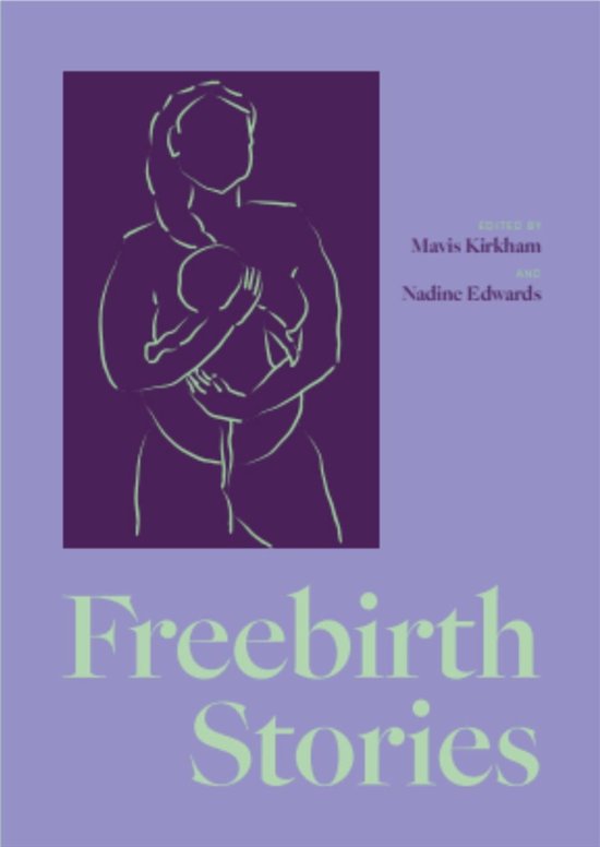 Freebirth Stories