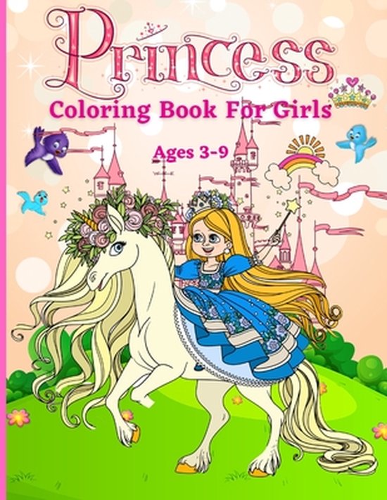 Princess Coloring Book for Girls ages 3-9