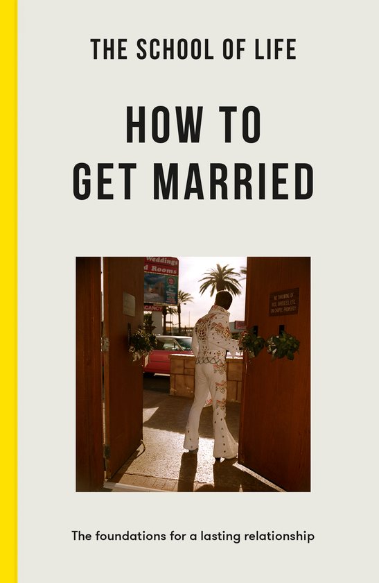 The School of Life: How to Get Married