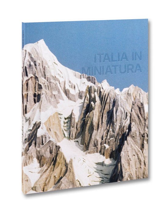 Luigi Ghirri & Ivo Rambaldi - Italia in Miniatura