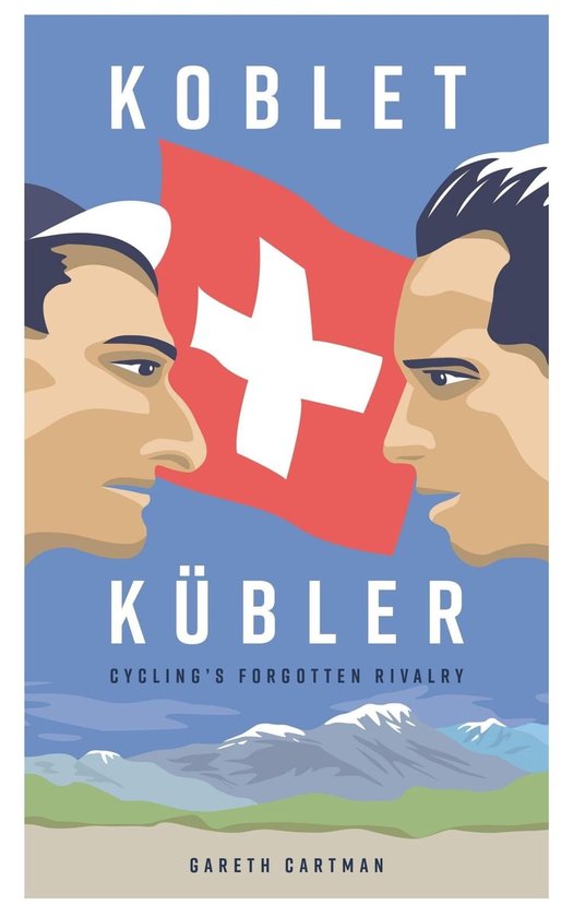 Koblet + Kubler - Cycling's Forgotten Rivalry