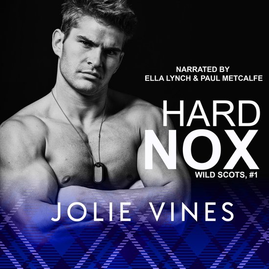 Hard Nox (Wild Scots, #1)