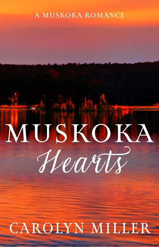 Muskoka Shores - Muskoka Hearts