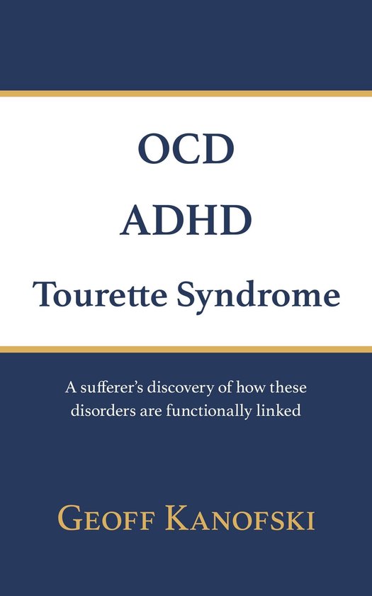 OCD, ADHD, Tourette Syndrome