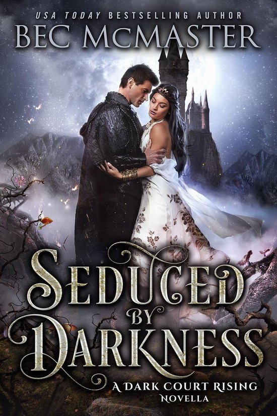 Dark Court Rising 3 - Seduced By Darkness