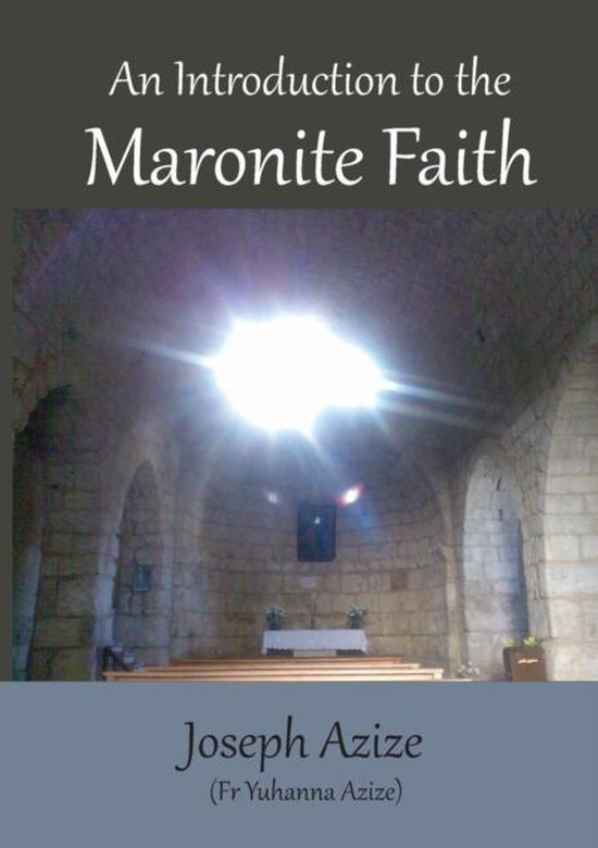 An Introduction to the Maronite Faith