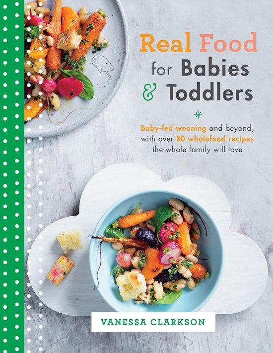 Real Food for Babies and Toddlers