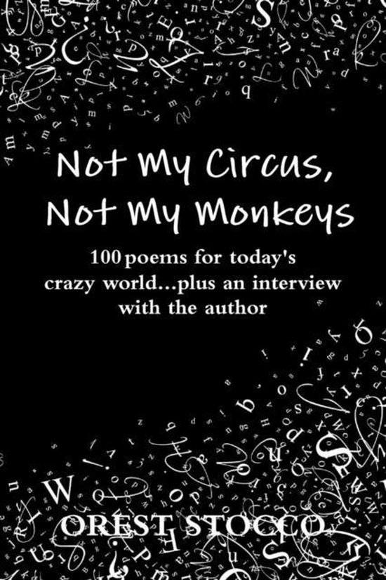 Not My Circus, Not My Monkeys