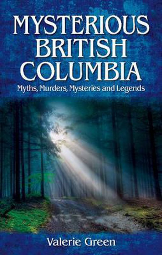 Mysterious British Columbia