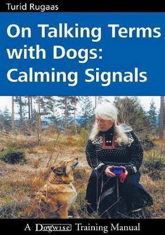 On Talking Terms With Dogs Calm Signals