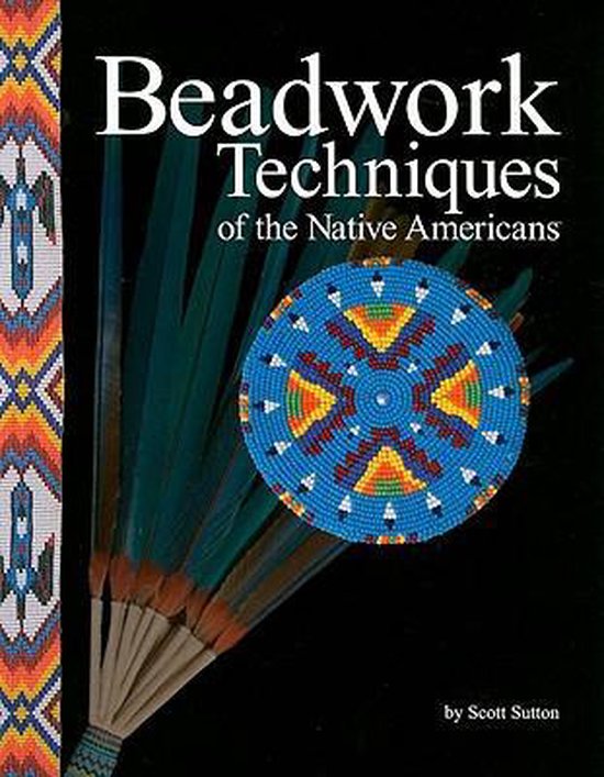 Beadwork Techniques of the Native Americans