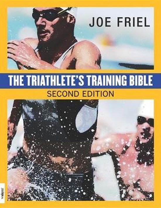 The Triathlete's Training Bible