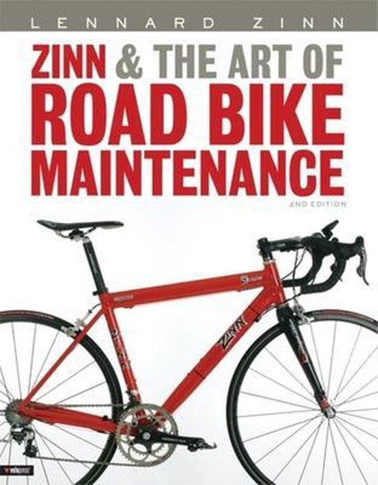 Zinn & the Art of Road Bike Maintenance