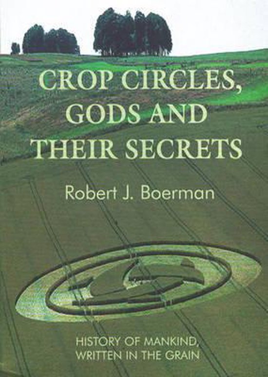 Crop Circles, Gods and Their Secrets