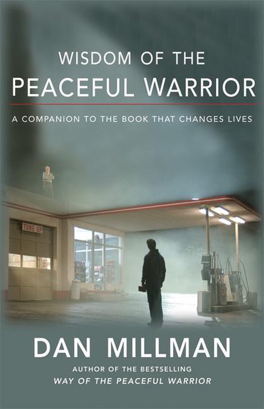 Wisdom Of The Peaceful Warrior