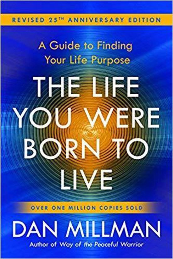 The Life You Were Born to Live