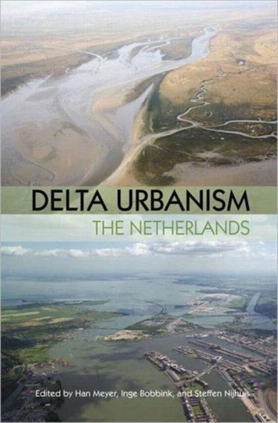 Delta Urbanism: The Netherlands