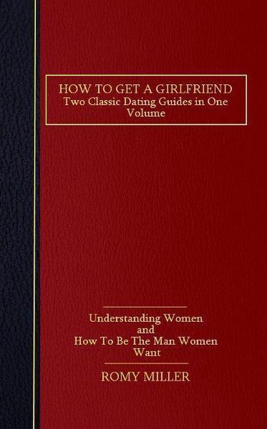 How to Get a Girlfriend