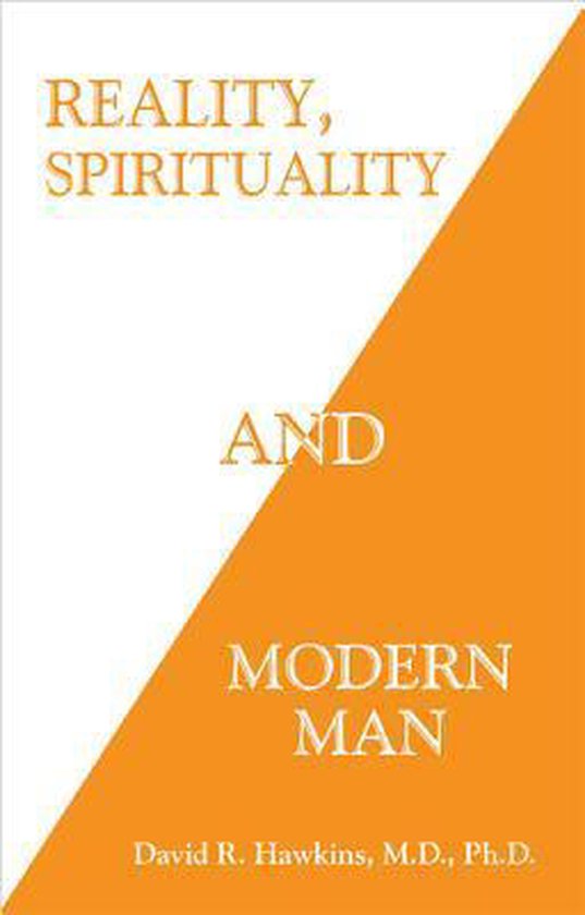 Reality, Spirituality, and Modern Man
