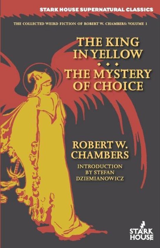 The King in Yellow / the Mystery of Choice