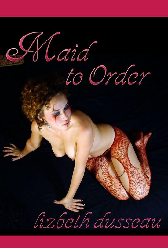 Maid To Order