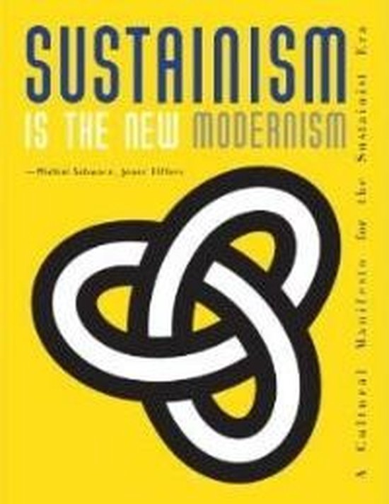 Sustainism Is The New Modernism