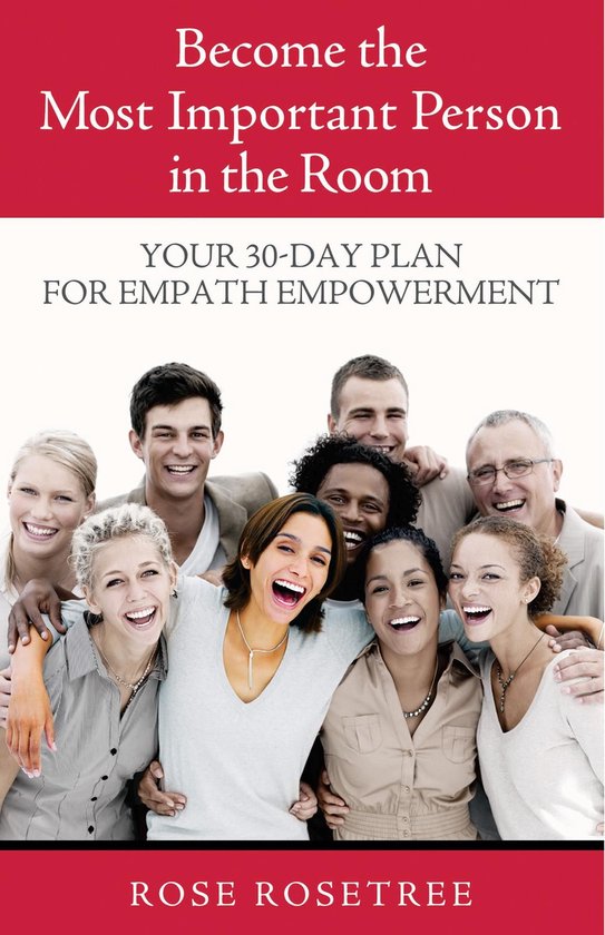 Become The Most Important Person in the Room