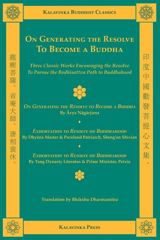 Kalavinka Buddhist Classics - On Generating the Resolve to Become a Buddha