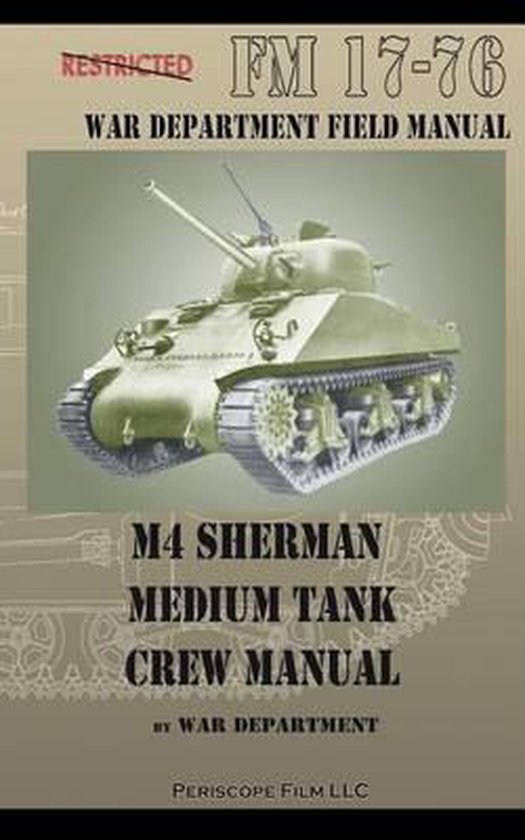 M4 Sherman Medium Tank Crew Manual