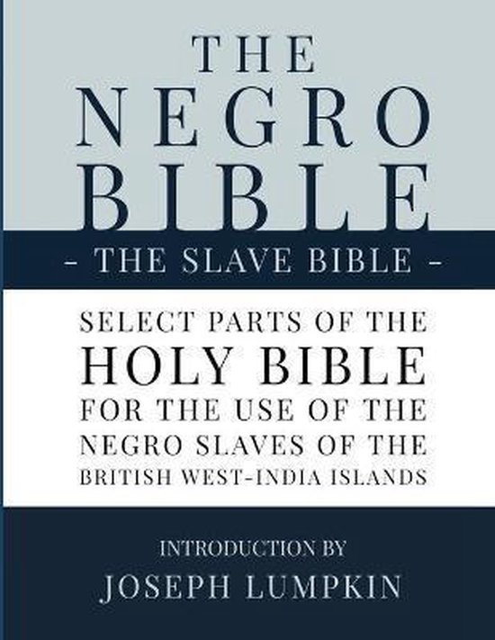 The Negro Bible - The Slave Bible