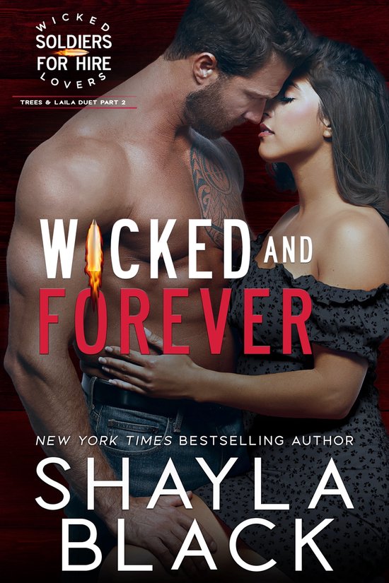 Wicked Lovers: Soldiers For Hire 6 - Wicked and Forever (Trees & Laila, Part Two)