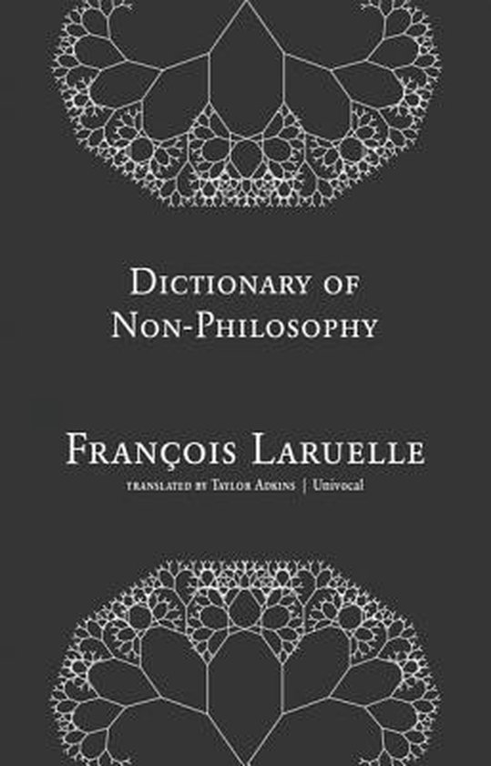 Dictionary Of Non-Philosophy