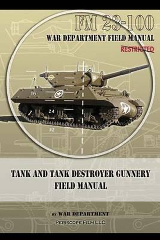 Tank and Tank Destroyer Gunnery Field Manual