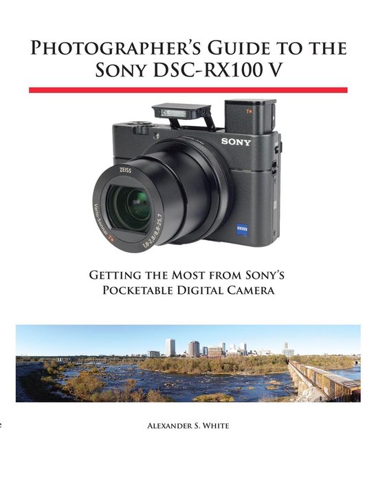 Photographer's Guide to the Sony DSC-RX100 V